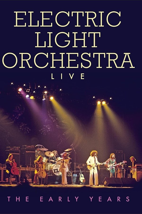 Electric Light Orchestra - Live the Early Years