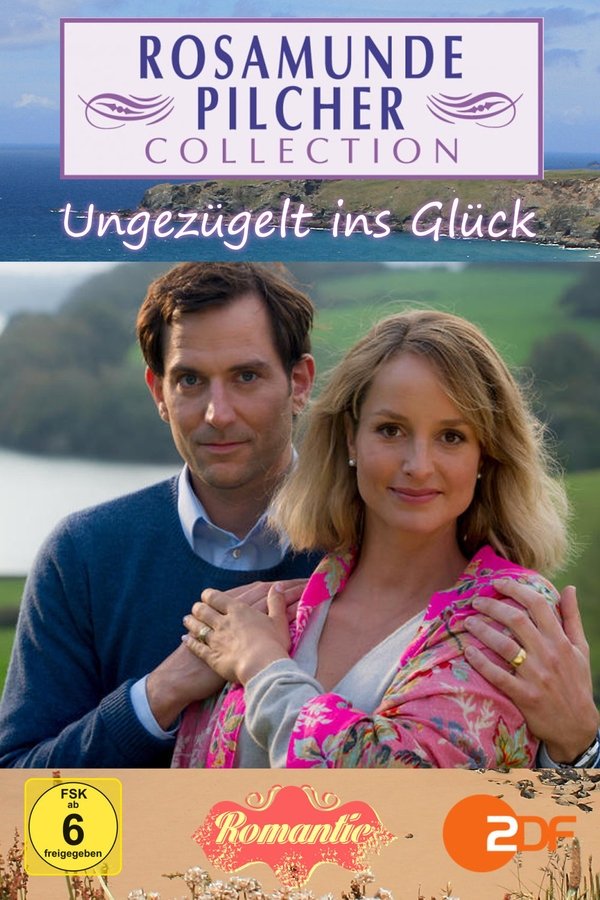 Rosamunde Pilcher: Ungezügelt Ins Glück