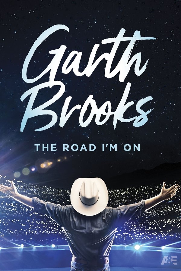 Garth Brooks: The Road I'm On