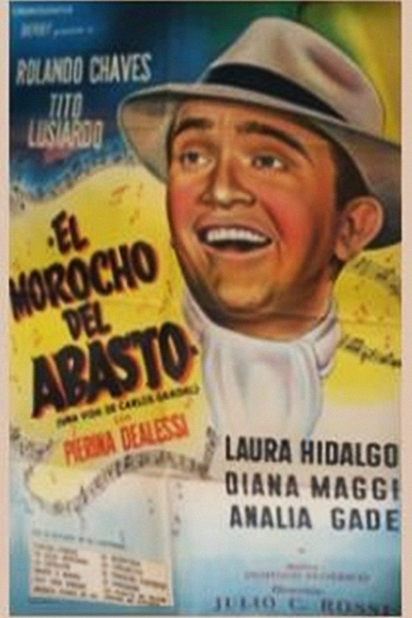 El Morocho Del Abasto (La Vida De Carlos Gardel)