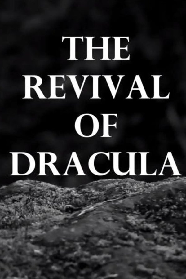 The Revival Of Dracula