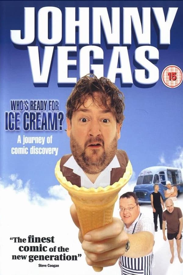 Johnny Vegas: Who's Ready For Ice Cream?