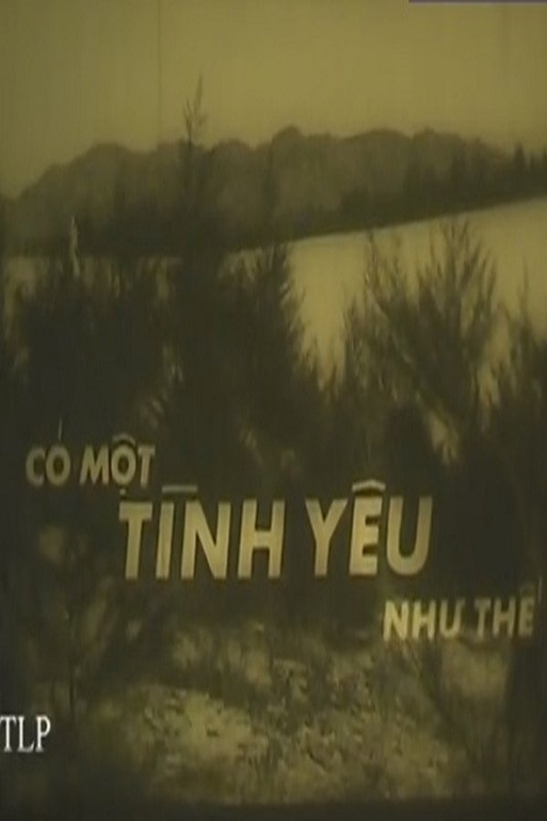 Có Một Tình Yêu Như Thế