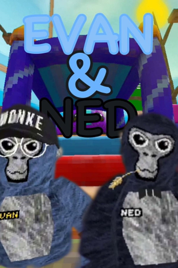 Evan & Ned
