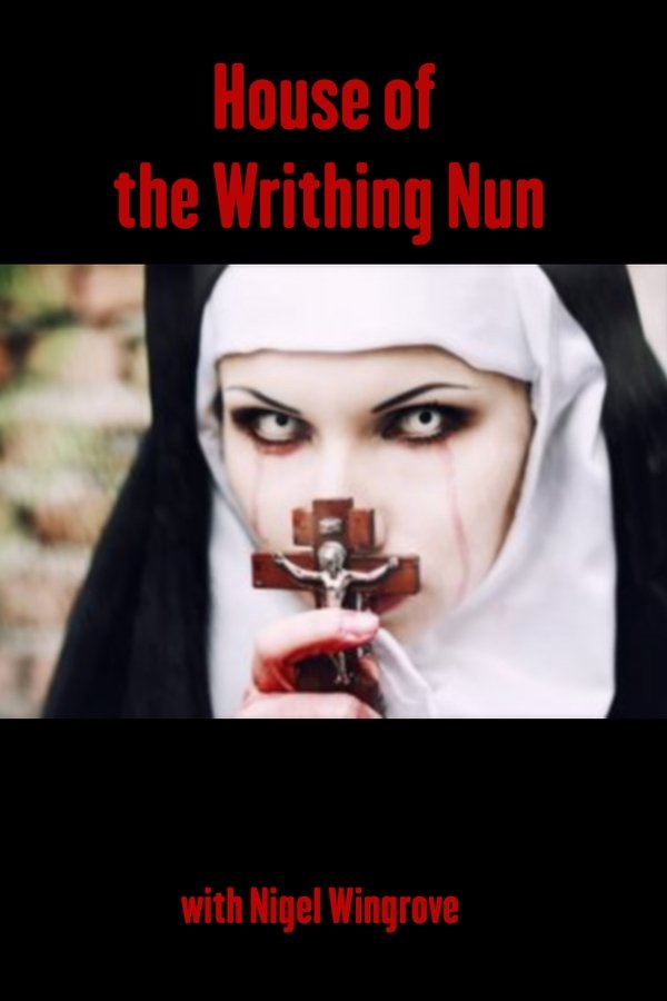 House Of The Writhing Nun