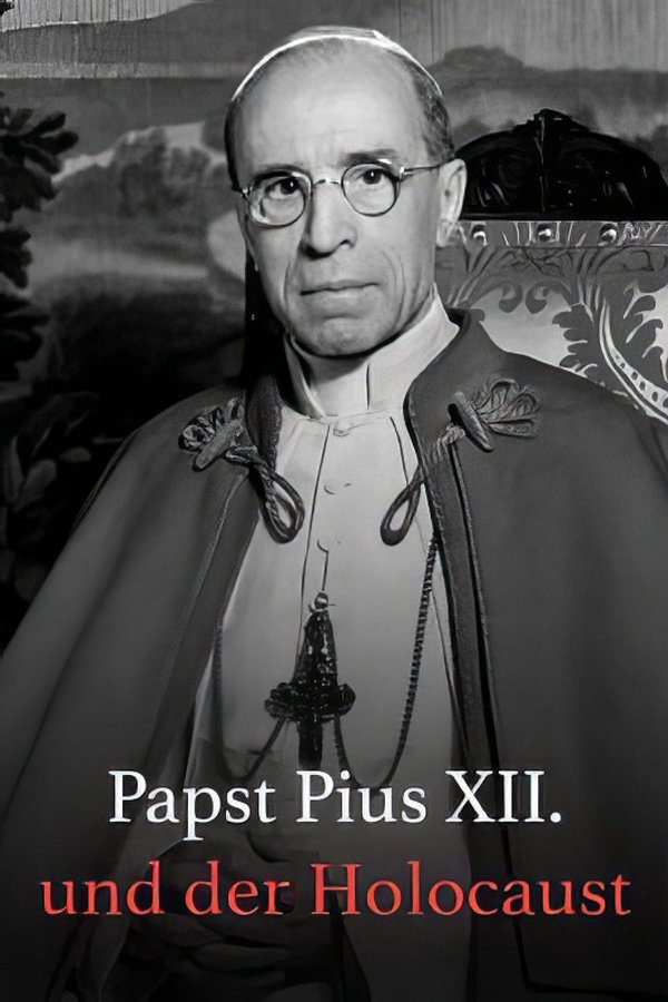 Papst Pius XII. Und Der Holocaust