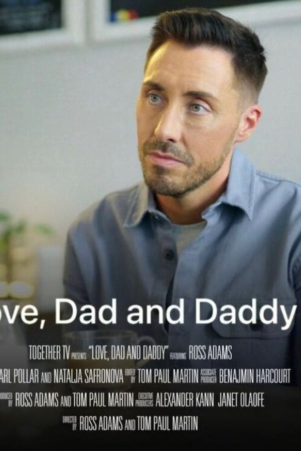 Love, Dad And Daddy