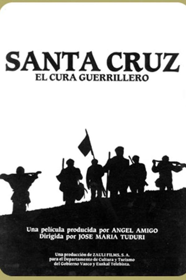 Santa Cruz, El Cura Guerrillero