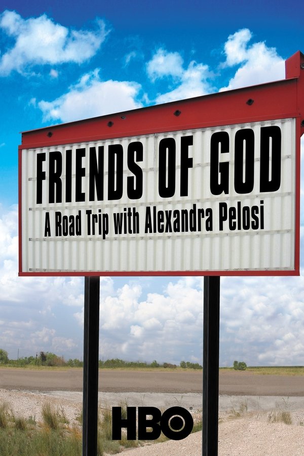 Friends Of God: A Road Trip With Alexandra Pelosi