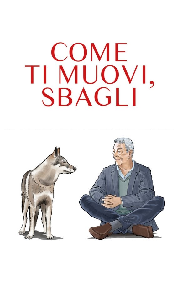 Come Ti Muovi, Sbagli