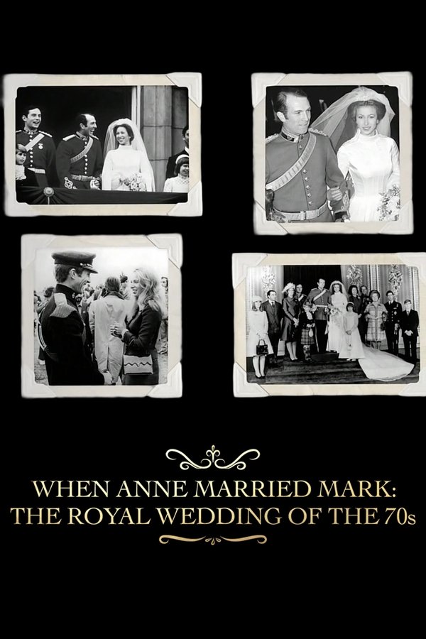 When Anne Married Mark: The Royal Wedding Of The 70s
