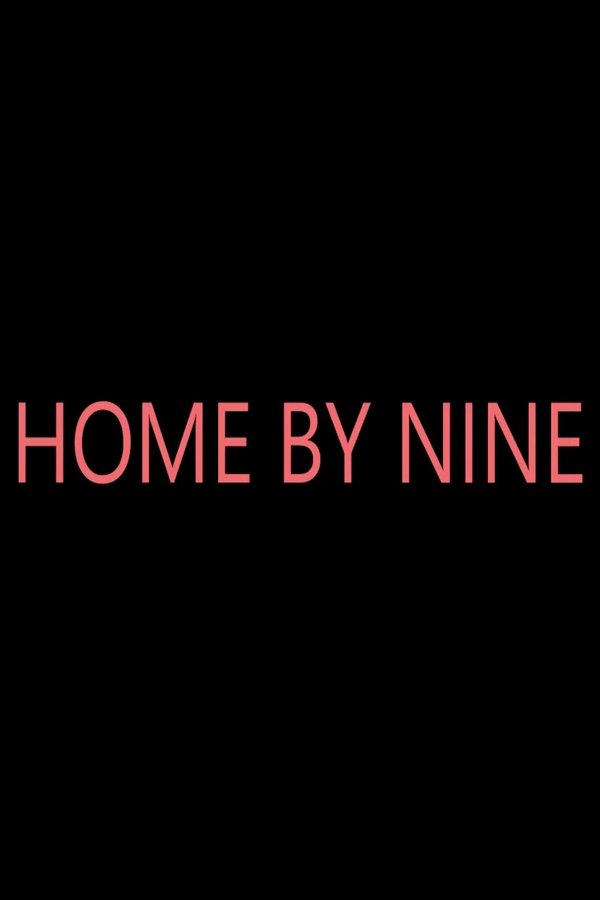 Home By Nine