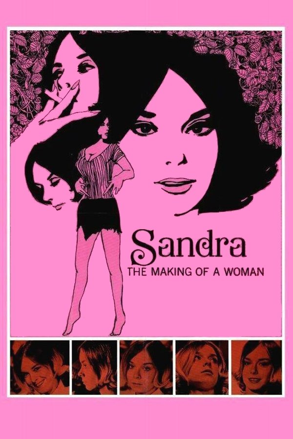 Sandra: The Making Of A Woman