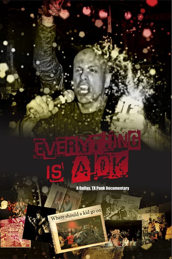 Everything Is A OK: A Dallas, TX Punk Documentary