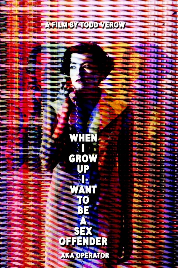 When I Grow Up I Want To Be A Sex Offender