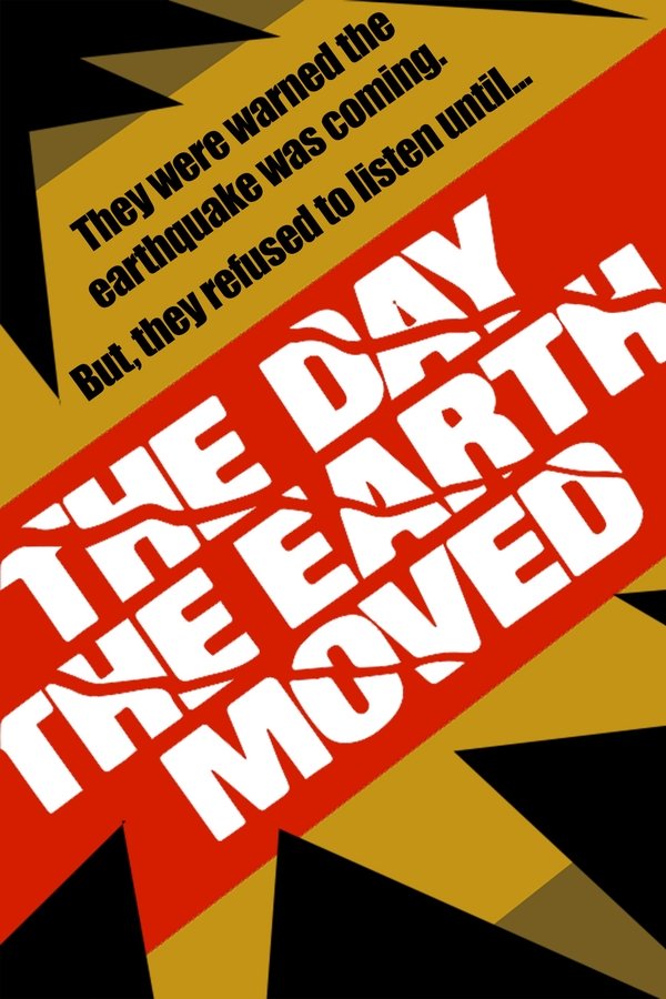 The Day The Earth Moved