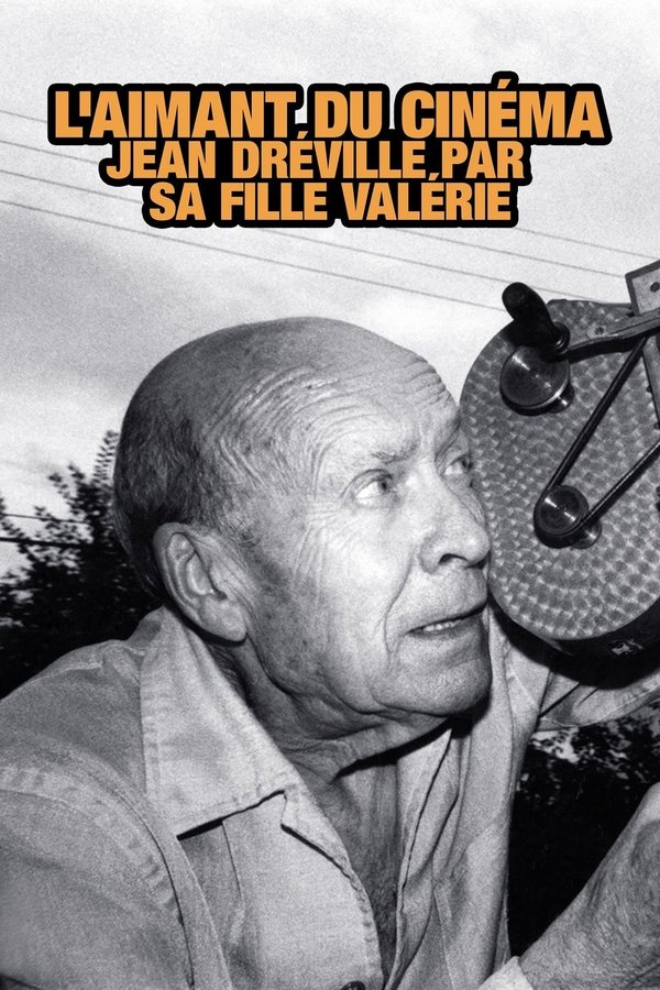 Jean Dréville, L'aimant Du Cinéma