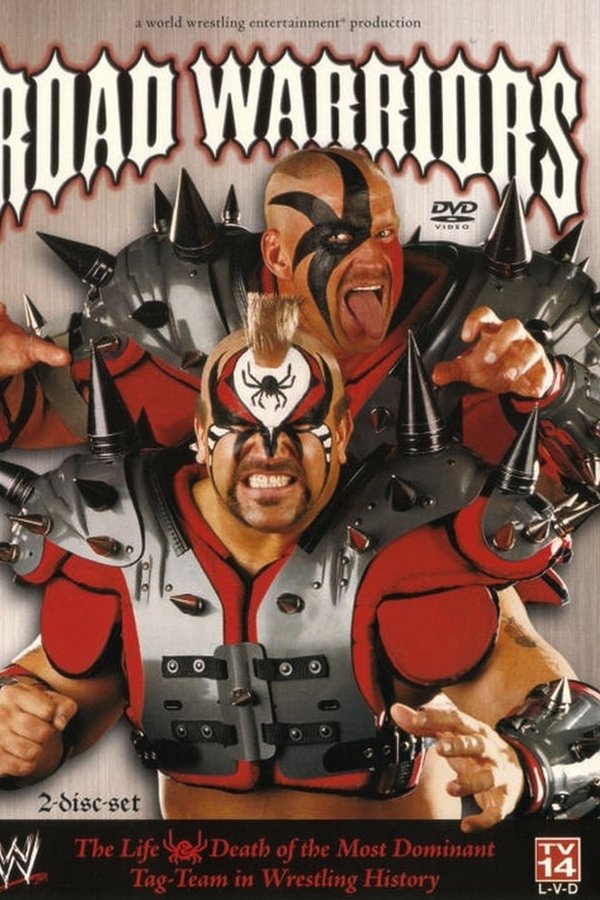 WWE: Road Warriors - The Life & Death Of The Most Dominant Tag-Team In Wrestling History
