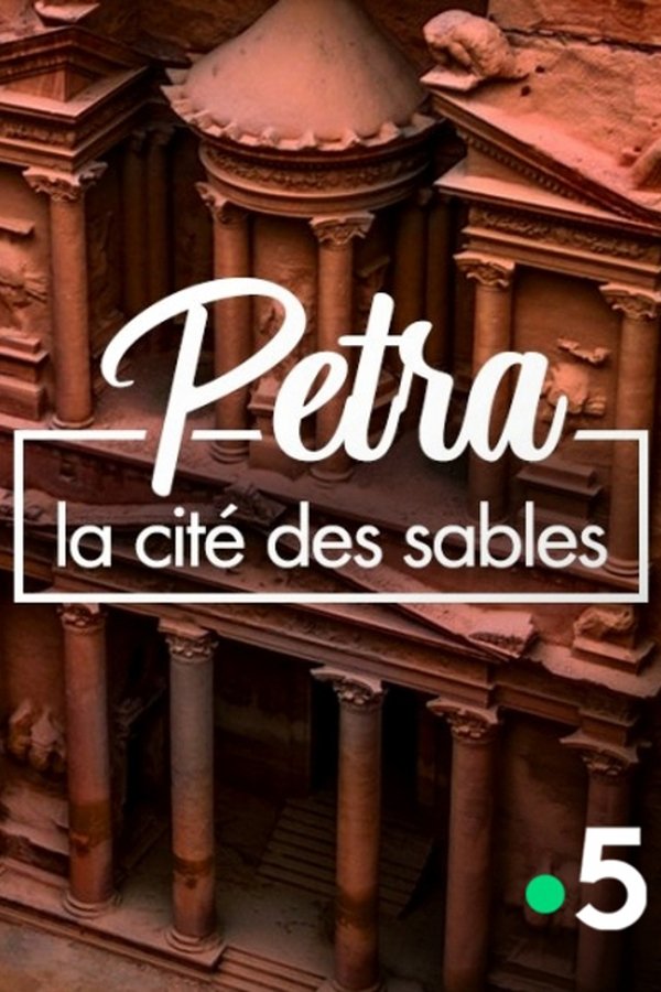 Petra: Lost City Of The Desert