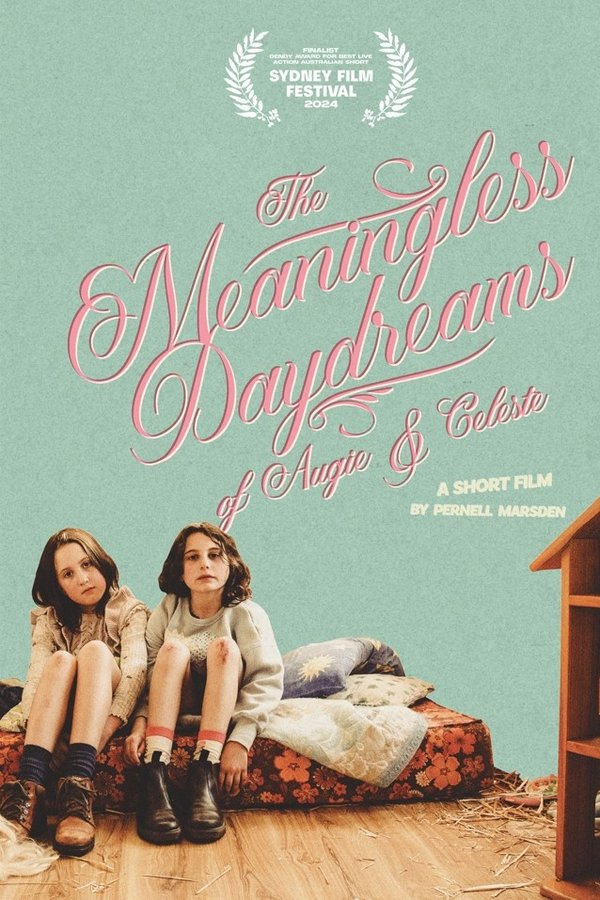 The Meaningless Daydreams Of Augie & Celeste