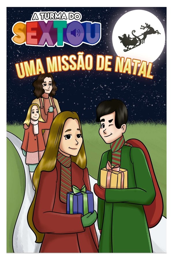 A Turma Do Sextou - Uma Missão De Natal