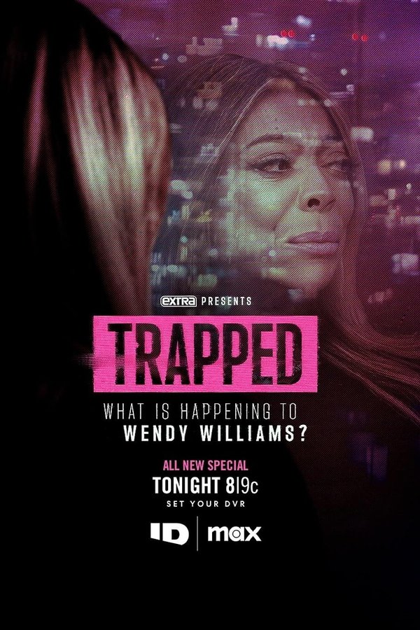 Trapped: What Is Happening To Wendy Williams?