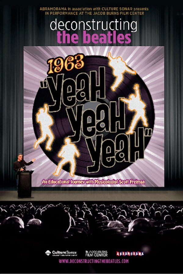 Deconstructing The Beatles: 1963 Yeah! Yeah! Yeah!