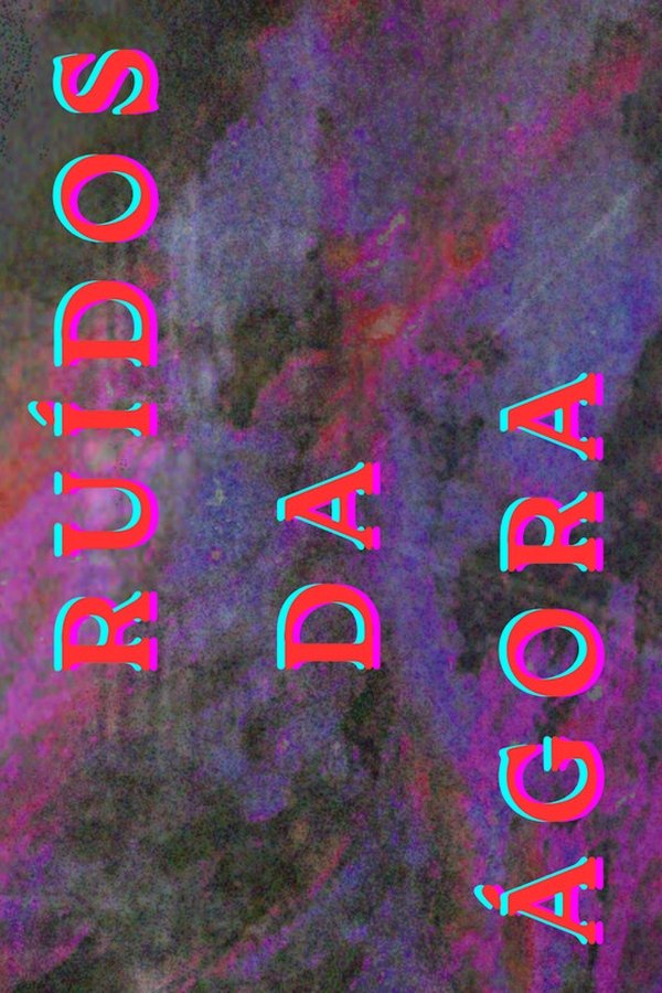 Ruídos Da Ágora