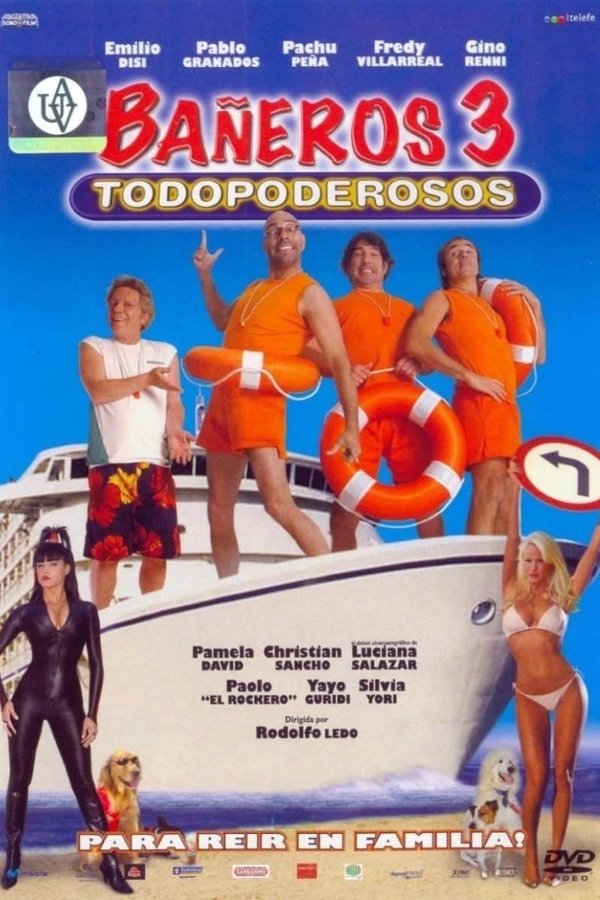 Bañeros 3, Todopoderosos