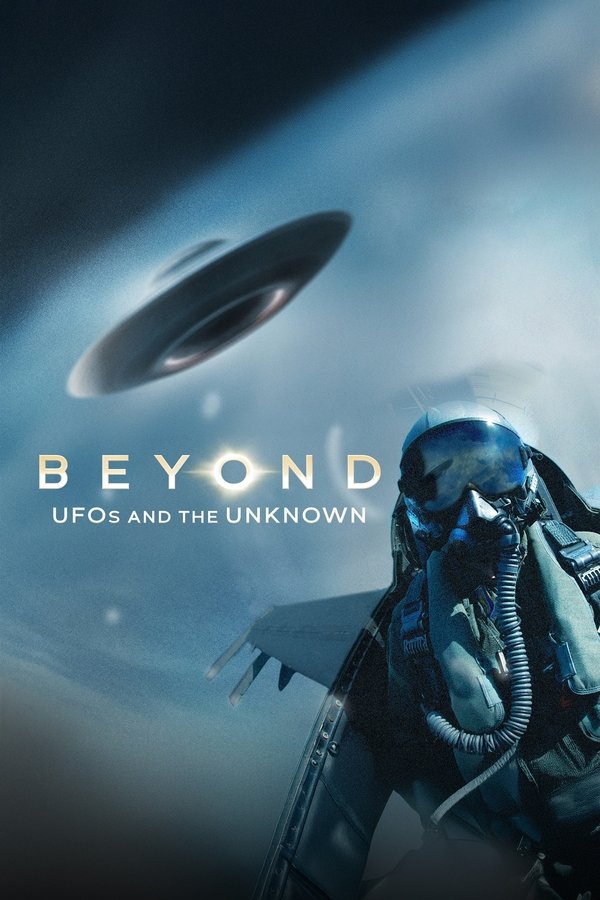 Beyond: UFOS And The Unknown