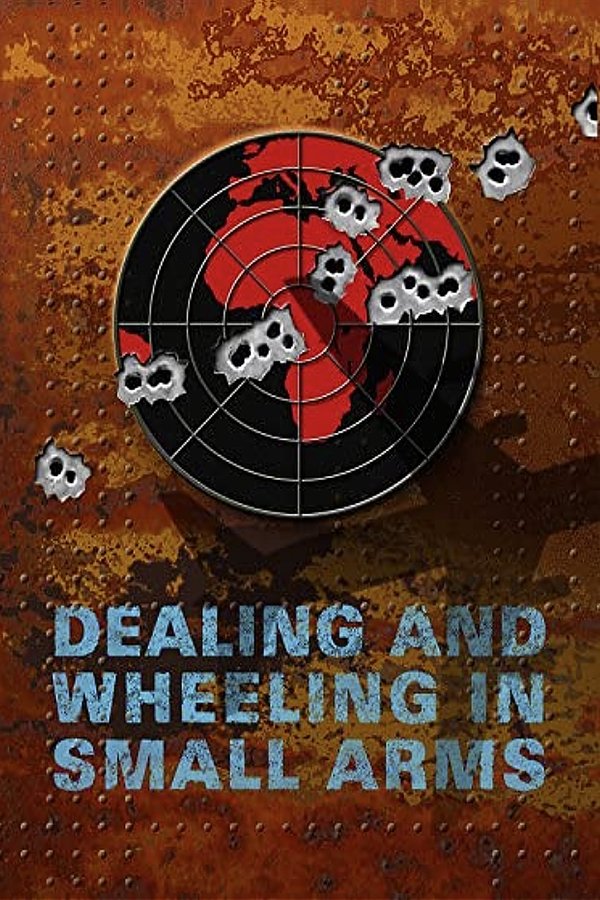 Dealing And Wheeling In Small Arms