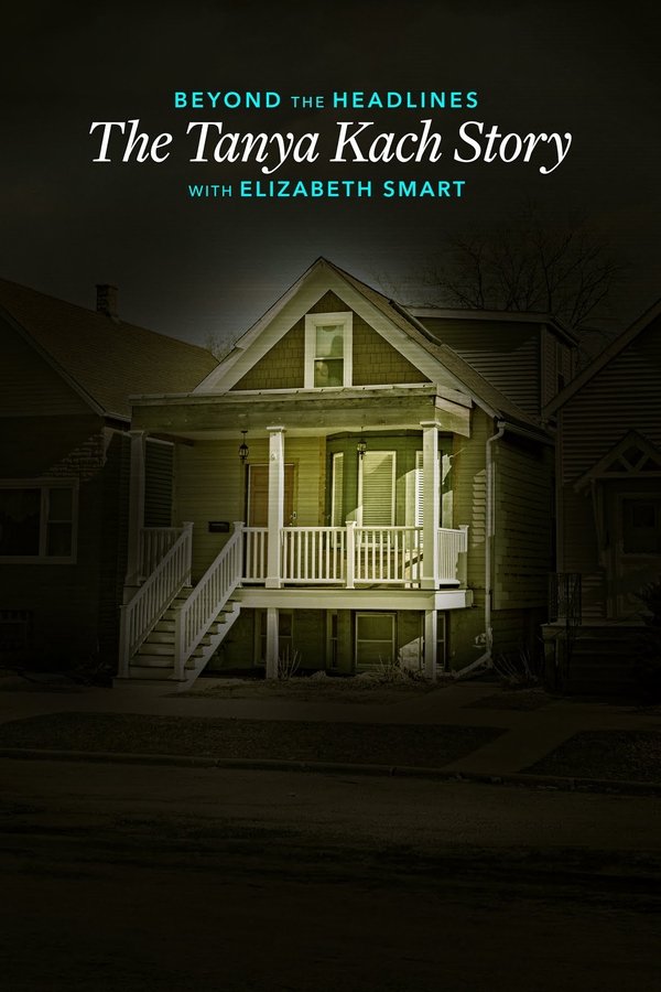 Beyond The Headlines: The Tanya Kach Story With Elizabeth Smart