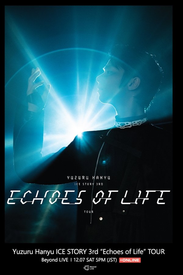 Yuzuru Hanyu ICE STORY 3rd “Echoes Of Life” TOUR
