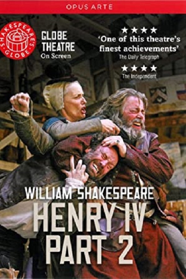 Henry IV, Part 2 - Live At Shakespeare's Globe