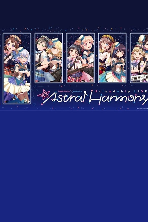 Poppin'Party×Morfonica Friendship LIVE「Astral Harmony」