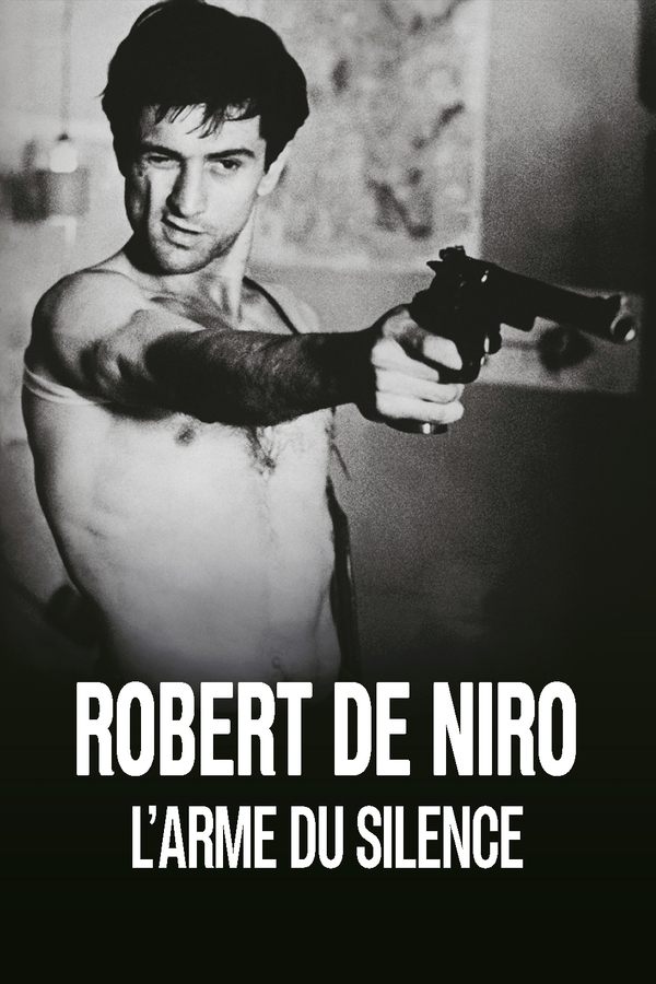 Robert De Niro, L'arme Du Silence