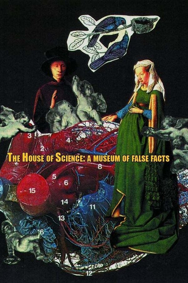 The House Of Science: A Museum Of False Facts