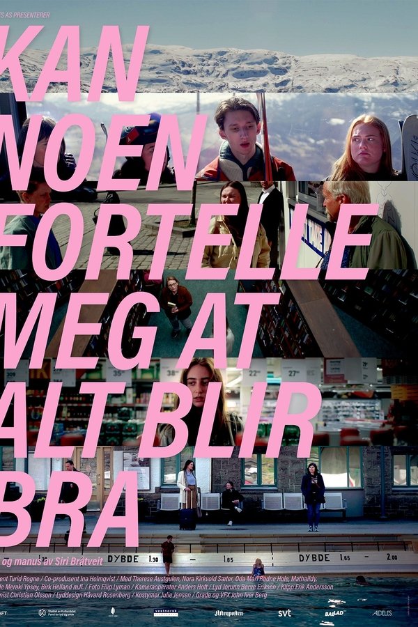 Kan Noen Fortelle Meg At Alt Blir Bra