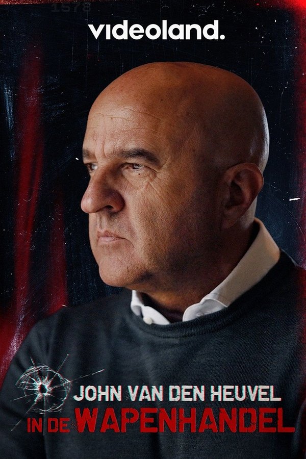 John Van Den Heuvel In De Wapenhandel