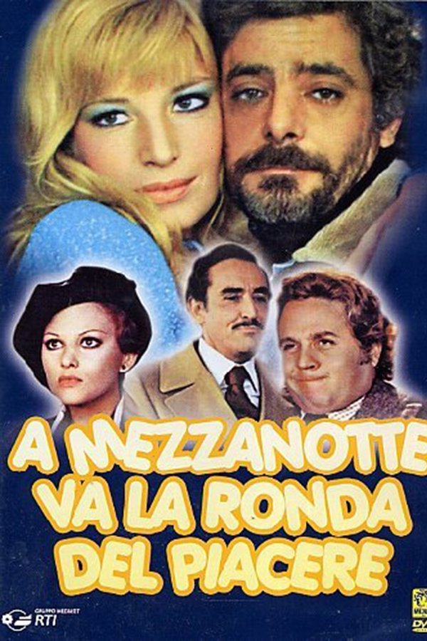 A Mezzanotte Va La Ronda Del Piacere