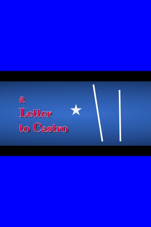 A Letter To Castro