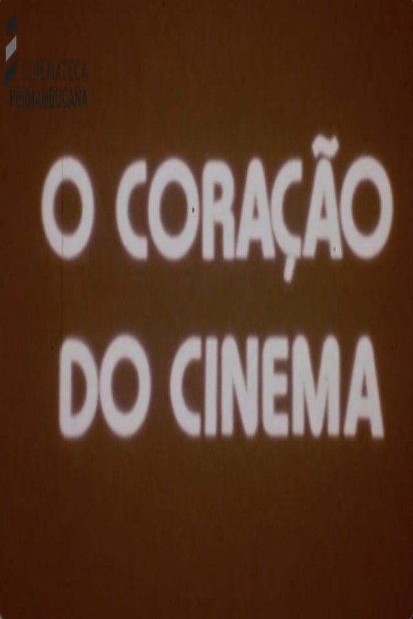 O Coração Do Cinema