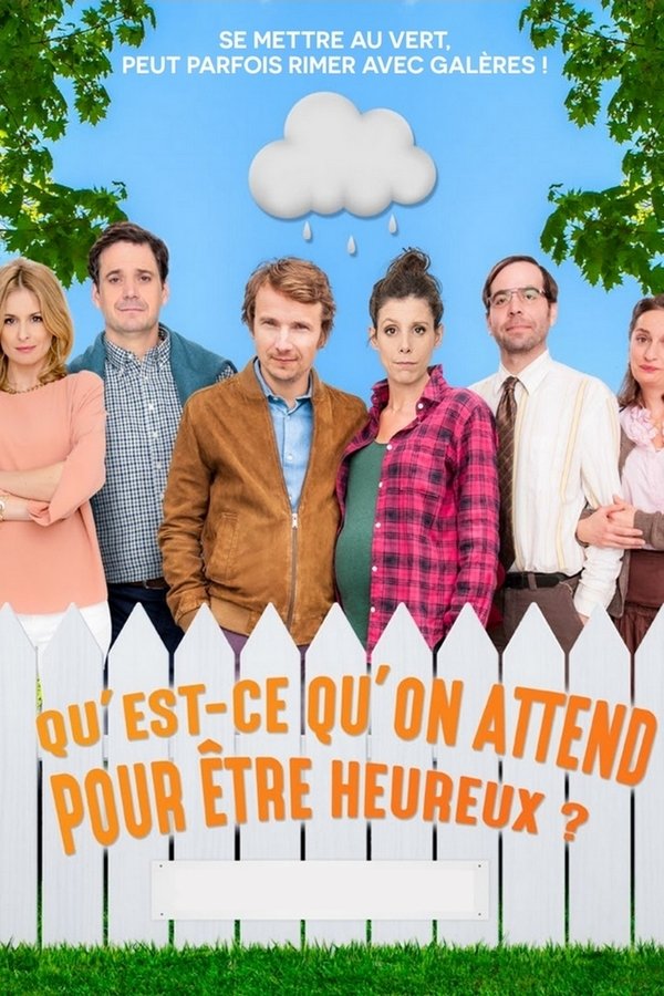 Qu'est-ce Qu'on Attend Pour être Heureux ?