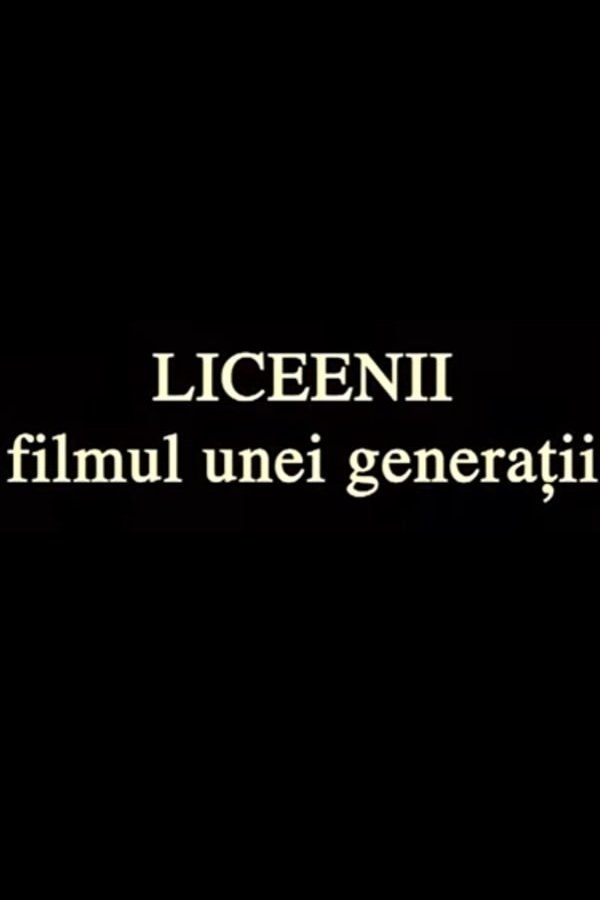 În Puii Mei: Liceenii, Filmul Unei Generații