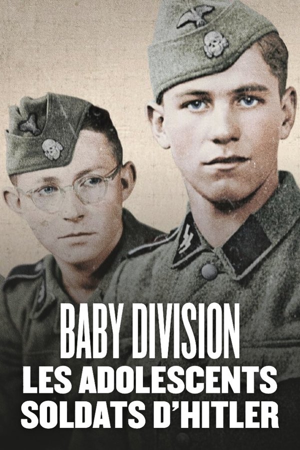 Baby Division, Les Adolescents Soldats D'Hitler
