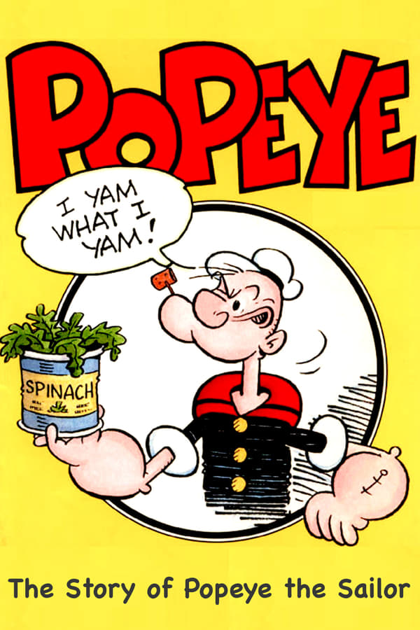 I Yam What I Yam: The Story Of Popeye The Sailor