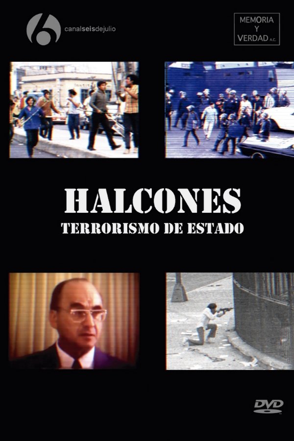 Halcones: Terrorismo De Estado