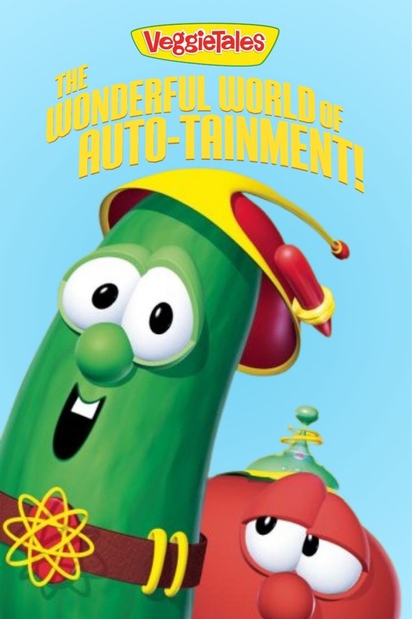 VeggieTales: The Wonderful World Of Auto-tainment!