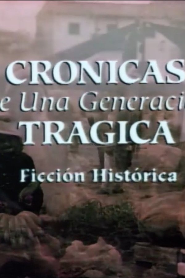Crónicas De Una Generación Trágica