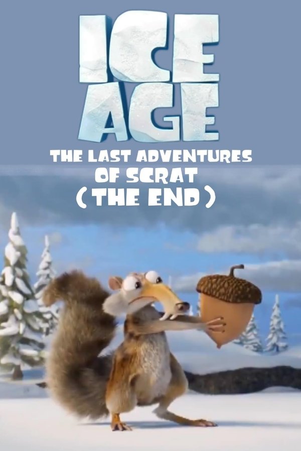 Ice Age: The Last Adventure Of Scrat (The End)
